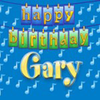 Happy Birthday Gary
